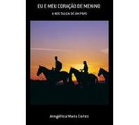 Eu E Meu Coração De Menino (ebook)