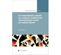 EU Fundamental Rights as a Special Source for the European Court of Human Rights (European Union Law)