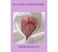 Eu Helena E Outras Histórias (ebook)