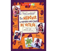 Eu, Hercule, si maretele mele fapte de vitejie - Frank Schwieger, Niculescu Kids, Editie in limba romana