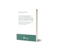 EU integration and fundamental rights protection.
