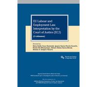 EU LABOUR AND EMPLOYMENT LAW. INTERPRETATION BY THE COURT OF JUSTICE (ECJ) 2 TOMOS