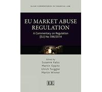 EU Market Abuse Regulation: A Commentary on Regulation (EU) No 596/2014 (Elgar Commentaries in Financial Law series)