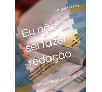 Eu não sei fazer redação: Ensino didático e informal