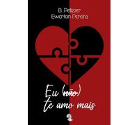 Eu (não) te amo mais