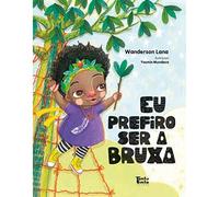 eu prefiro ser a bruxa