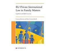EU Private International Law in Family Matters: Legislation and CJEU Case Law