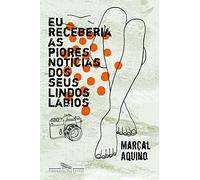Eu Receberia as Piores Notícias dos Seus Lindos Lábios (Em Portuguese do Brasil)