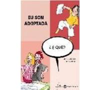 eu son adoptada ¿e que?