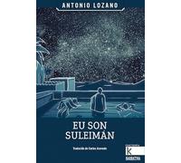 Eu son Suleimán (Narrativa K)