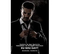Eu sou Gay?: História de Sexo Explícito Homossexual em Português Brasileiro: 8
