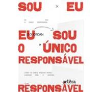 Eu Sou O Único Responsável (ebook)