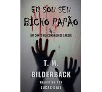 Eu Sou Seu Bicho Papão - Um Conto Do Condado De Sardis: 4 (Tales of Sardis County)