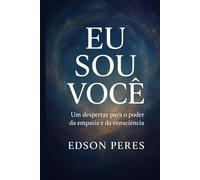 Eu Sou Vocẽ: O poder do Eu sou
