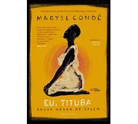 Eu, Tituba: Bruxa negra de Salem