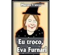 Eu Troco Eva Furnari! (ebook)