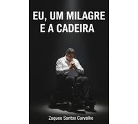EU, UM MILAGRE E A CADEIRA