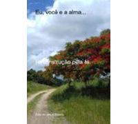 Eu Você E A Alma... (ebook)