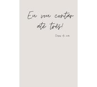 Eu vou contar até três! - Happy Mother's Day 16 - Frases de Mãe - Notebook