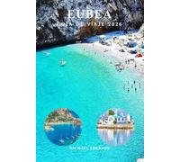 EUBEA GUÍA DE VIAJE 2026: Guía completa de la isla de Evia, Grecia, mejores playas, joyas ocultas, pueblos locales, senderos de senderismo, viajes por ... de viaje económicos y cosas que hacer