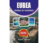 EUBEA Guida di viaggio 2026: La tua guida completa di viaggio sulle isole di Greece a Chalkida, siti antichi, spiagge mozzafiato, sentieri di ... e pianificazione di vacanze senza stress