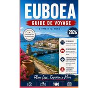 EUBOEA GUIDE DE VOYAGE 2026: Plages, villages cachés, road trips pittoresques, nourriture locale, aventures sur les îles, hôtels, cartes et conseils pratiques pour la Grèce. Conseils de voyage