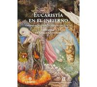 Eucaristía en el infierno: Ontología de las visiones primigenias en C. G. Jung.: 6 (Catena Aurea)