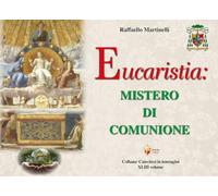 Eucaristia: mistero di comunione (Catechesi in immagini)