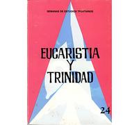 Eucaristía y Trinidad: 24 (Semanas de Estudios)
