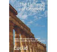 Euclid's Elements of Geometry: edited, and provided with a modern English translation, by Richard Fitzpatrick