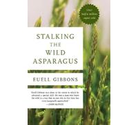 Euell Gibbons Stalking The Wild Asparagus (Tapa blanda) (Importación USA)