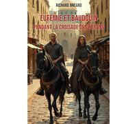 Eufémie et Baudouin pendant la croisade des barons