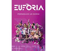 Eufòria: Perseguim un somni (Divulgació)