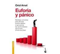 Euforia y Pánico (Actualidad)