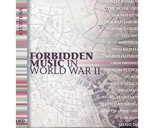 Eugen Jochum, Bernard Haitink, Jac van Steen, Royal Concertgebouw Orchestra, Netherlands Chamber Orchestra, Netherlands Radio Chamber Orchestra, Various Soloists - Forbidden Music in World War II