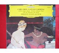 Eugen Jochum, Chor Der Deutschen Oper Berlin - Carl Orff: Catulli Carmina [LP]