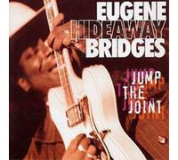 EUGENE HIDEAWAY BRIDGES - JUMP THE JOINT