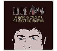 Eugene Mirman - An Evening Of Comedy In A Fake Underground Laboratory