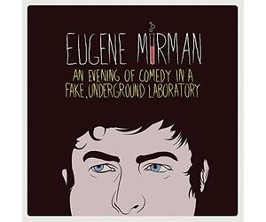 Eugene Mirman - An Evening Of Comedy In A Fake Underground Laboratory