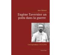 Eugène Tavernier Un Poilu Dans La Guerre Tome Iii Paris (ebook)