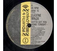EUGENE WILDE - GOTTA GET YOU HOME TONIGHT 7 INCH (7" VINYL 45) UK FOURTH AND BROADWAY 1984