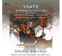 Eugene Ysaye: 6 Sonatas for Solo Violin
