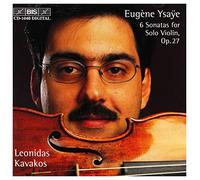 Eugène Ysaÿe: 6 Sonatas for Solo Violin, Op. 27