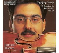 Eugène Ysaÿe: 6 Sonatas for Solo Violin, Op. 27