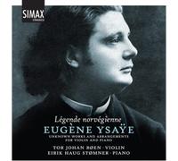 Boen - Legende Norvegienna - Eugene Ysaye: Unknown Works and Arrangements for Violin and Piano
