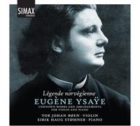 Boen - Legende Norvegienna - Eugene Ysaye: Unknown Works and Arrangements for Violin and Piano