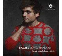 Eugène Ysaye Francisco Fullana: Bach's Long Shadow (CD) Album (Importación USA)