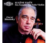 Eugène Ysaÿe : Six sonates pour violon seul