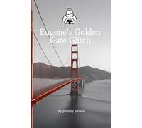 Eugene's Golden Gate Glitch: Good Little Souls