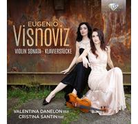 Valentina Danelon|Cristina Santin - Visnoviz: Violin Sonata, Klavierstücke